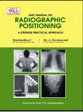 KMC MANUAL ON RADIOGRAPHIC POSITIONING A Stepwise Practical Approach